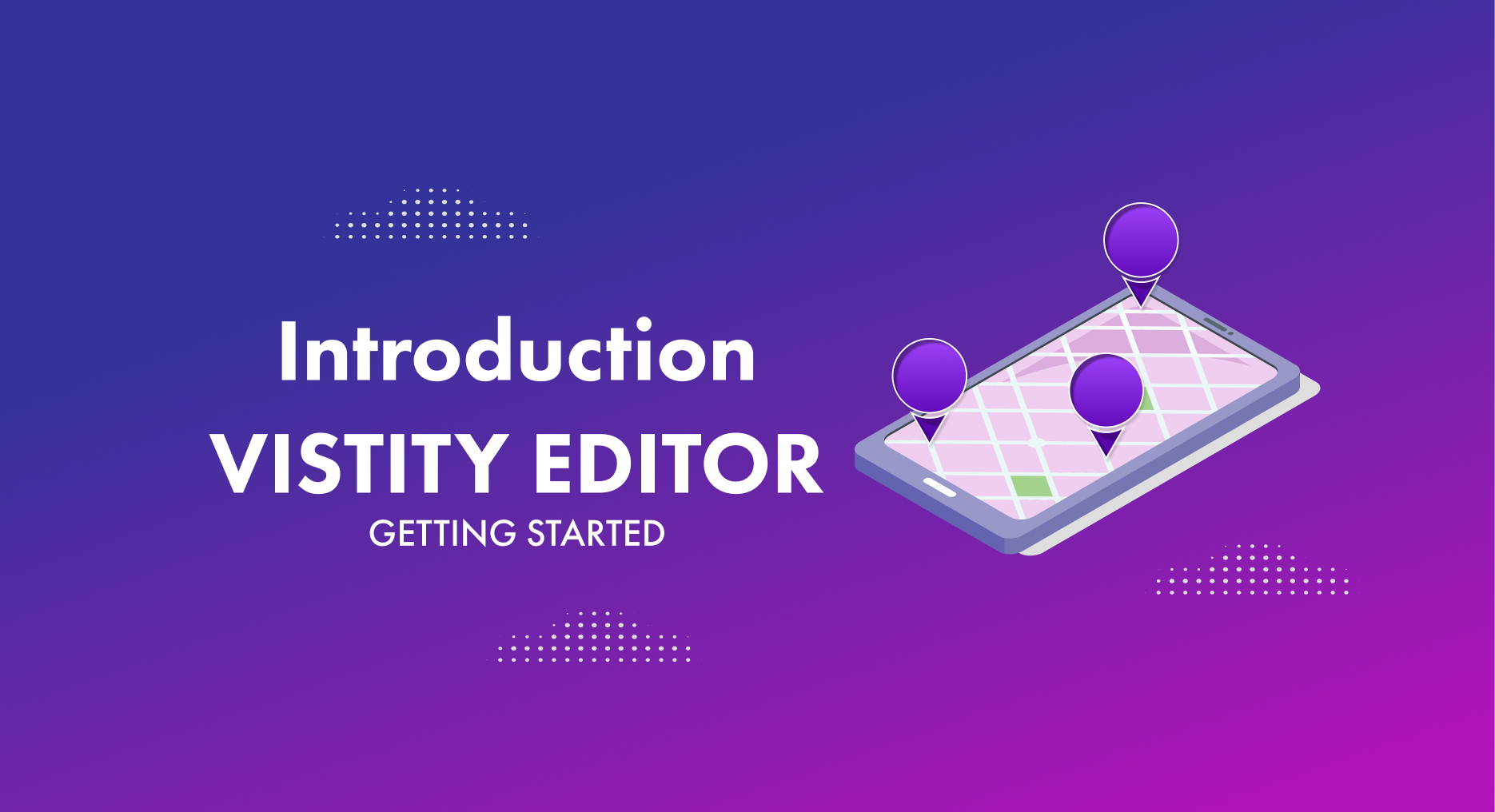 Introduction Vistity Editor